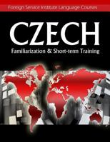 Czech Familiarization & Short-term Training 1438261950 Book Cover