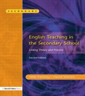 English Teaching in the Secondary School 2/E: Linking Theory and Practice 1138780952 Book Cover