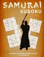 Samurai Sudoku Puzzle Books 2 - Medium: 200 Medium Difficulty Samurai Multi Sudoku Puzzles. One Large Puzzle On a Page and Answers at the back of the book. B08LNFVM88 Book Cover