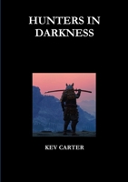 Hunters in Darkness 0244874646 Book Cover