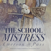 The School Mistress of Emerson Pass 1951621042 Book Cover