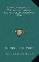 Animadversiones In Versionem Graecam Proverbiorum Salomonis (1786) 1120154499 Book Cover