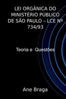 Lei Org nica Do Minist rio P blico De S o Paulo Lce N 73 (Portuguese Edition) 6500385527 Book Cover