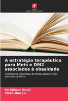 A estratégia terapêutica para Mets e DM2 associados à obesidade (Portuguese Edition) 620804944X Book Cover