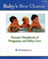 Baby's Best Chance : Parents' Handbook of Pregnancy and Baby Care, Fifth Edition 0771575726 Book Cover