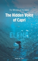 The Whisper of the Island: The Hidden Voice of Capri: An Unusual Friendship B0CLJYRKL5 Book Cover