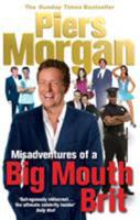 Misadventures of a Big Mouth Brit 0091913942 Book Cover