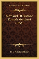 Memorial Of Susanne Kossuth Meszlenyi 1120326249 Book Cover