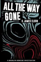 All the Way Gone 1537545124 Book Cover