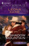 Shadow Mountain (Harlequin Intrigue Series) 0373692404 Book Cover