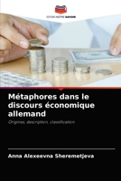 Métaphores dans le discours économique allemand: Origines, description, classification 6203492809 Book Cover