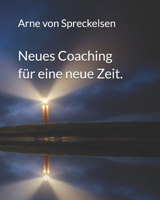 Neues Coaching für eine neue Zeit. (German Edition) B0GDQR3JTT Book Cover