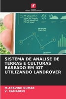 Sistema de Análise de Terras E Culturas Baseado Em Iot Utilizando Landrover (Portuguese Edition) 6630187520 Book Cover