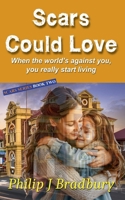 Scars Could Love 0645314595 Book Cover