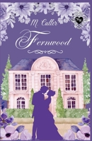 Fernwood: A Noble Hearts Romance B0FDL7CT8P Book Cover