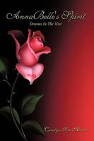 Annabelle's Spirit: Dreams in the Mist 1449013996 Book Cover
