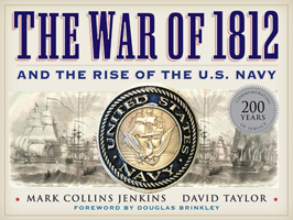The War of 1812 and the Rise of the U.S. Navy 1426209339 Book Cover