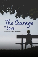 The Courage to Love 1930112602 Book Cover