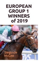 European Group 1 Winners of 2019 B083XTGF3K Book Cover