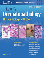 Lever's Dermatopathology: Histopathology of the Skin 1975174496 Book Cover