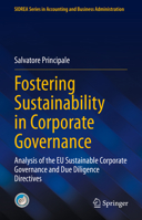 Fostering Sustainability in Corporate Governance: Analysis of the Eu Sustainable Corporate Governance and Due Diligence Directives 3031303539 Book Cover