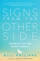 Signs from the Other Side: Opening to the Spirit World 1608685527 Book Cover