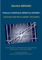 Violences conjugale, brisez les chaînes ! (French Edition) 2322077585 Book Cover