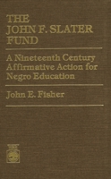 The John F. Slater Fund 0819157147 Book Cover