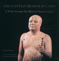 The Egyptian Museum in Cairo: A Walk Through the Alleys of Ancient Egypt 9771721836 Book Cover