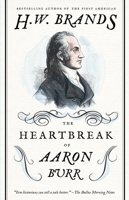 The Heartbreak of Aaron Burr 0307743268 Book Cover