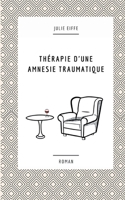 Thérapie d'une amnésie traumatique 2322409545 Book Cover