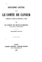 Deuxi�me Lettre � M. Le Comte De Cavour, Pr�sident Du Conseil Des Ministres � Turin... 1532961413 Book Cover