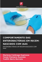 Comportamento Das Enterobactérias Em Recém-Nascidos Com Iaas (Portuguese Edition) 6208908590 Book Cover