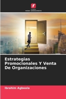 Estrategias Promocionales Y Venta De Organizaciones (Spanish Edition) 6207619854 Book Cover