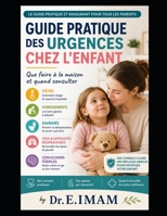 Guide pratique des urgences chez l'enfant. (French Edition) B0GZBJQYYW Book Cover
