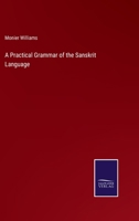 A Practical Grammar of the Sanskrit Language 3375167938 Book Cover
