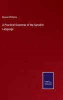 A Practical Grammar of the Sanskrit Language 337516792X Book Cover