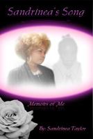 Sandrinea's Song: Memoirs of Me 1494832216 Book Cover