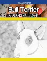 Bull Terrier Coloring Book 1546758755 Book Cover