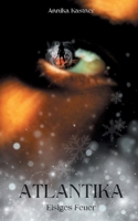 Atlantika: Eisiges Feuer (German Edition) 3769303490 Book Cover