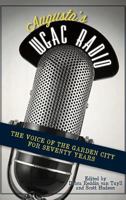 Augusta's WGAC Radio: The Voice of the Garden City for Seventy Years 1609493397 Book Cover