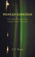 Peopled Darkness: Perceptual Transformation through Salvia divinorum 0595455832 Book Cover