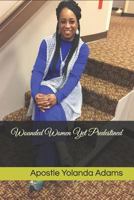 Wounded Women Yet Predestined 1793017670 Book Cover