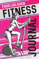 Women's Fitness Journal And Food Log Book: Exercise Diary Track Cardio, Meals, Workouts, Calories, Moods, Diet And More 1699221979 Book Cover