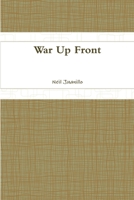 War Up Front 1365014797 Book Cover