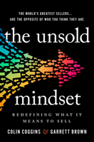 The Unsold Mindset: Redefining What It Means to Sell 0063204908 Book Cover