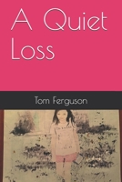 A Quiet Loss B08M1SVHMV Book Cover
