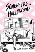 Somewhere in Hollywood 173694455X Book Cover