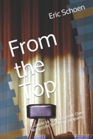 From the Top: A Guide to Starting Your Own Nonprofit Theater Company B089M2J2NB Book Cover