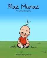 Raz Manaz, An Extraordinary Day B0G4VKQ3ZS Book Cover